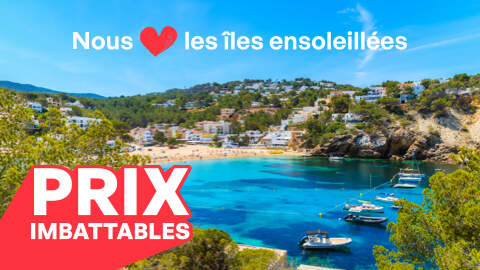 Prix imbattables pour nos îles ensoleillées